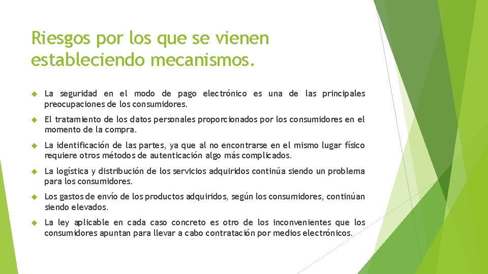 Riesgos por los que se vienen estableciendo mecanismos. La seguridad en el modo de