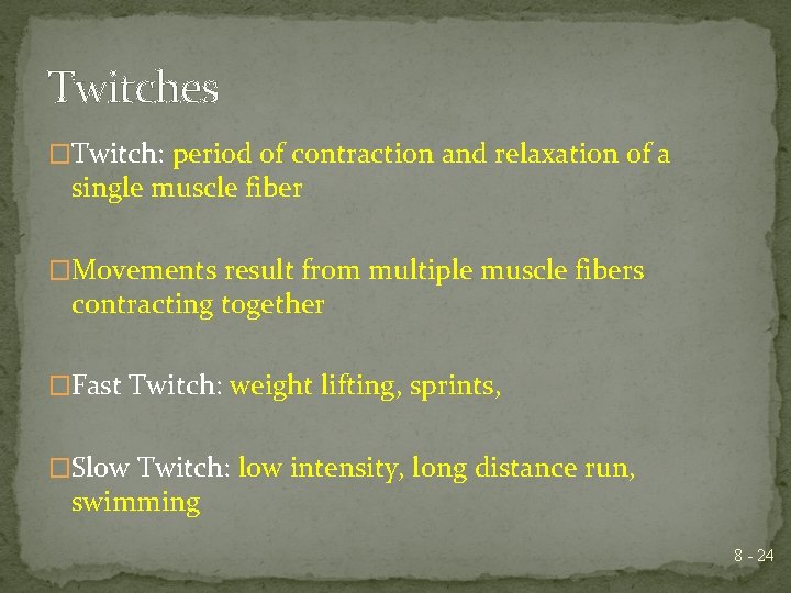 Twitches �Twitch: period of contraction and relaxation of a single muscle fiber �Movements result