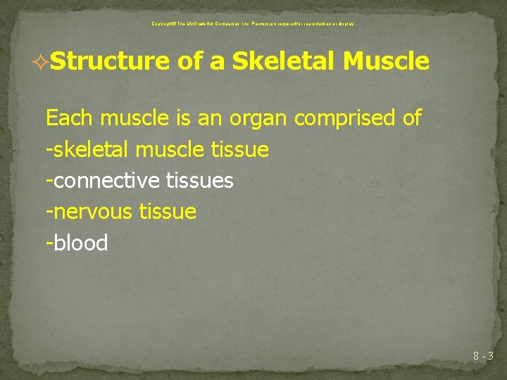 Copyright The Mc. Graw-Hill Companies, Inc. Permission required for reproduction or display. Structure of