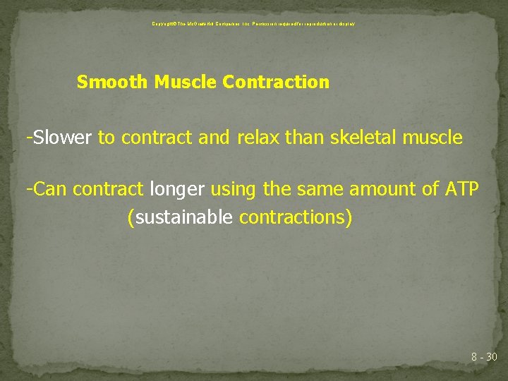 Copyright The Mc. Graw-Hill Companies, Inc. Permission required for reproduction or display. Smooth Muscle