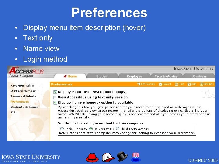 Preferences • • Display menu item description (hover) Text only Name view Login method Preferences • • Display menu item description (hover) Text only Name view Login method