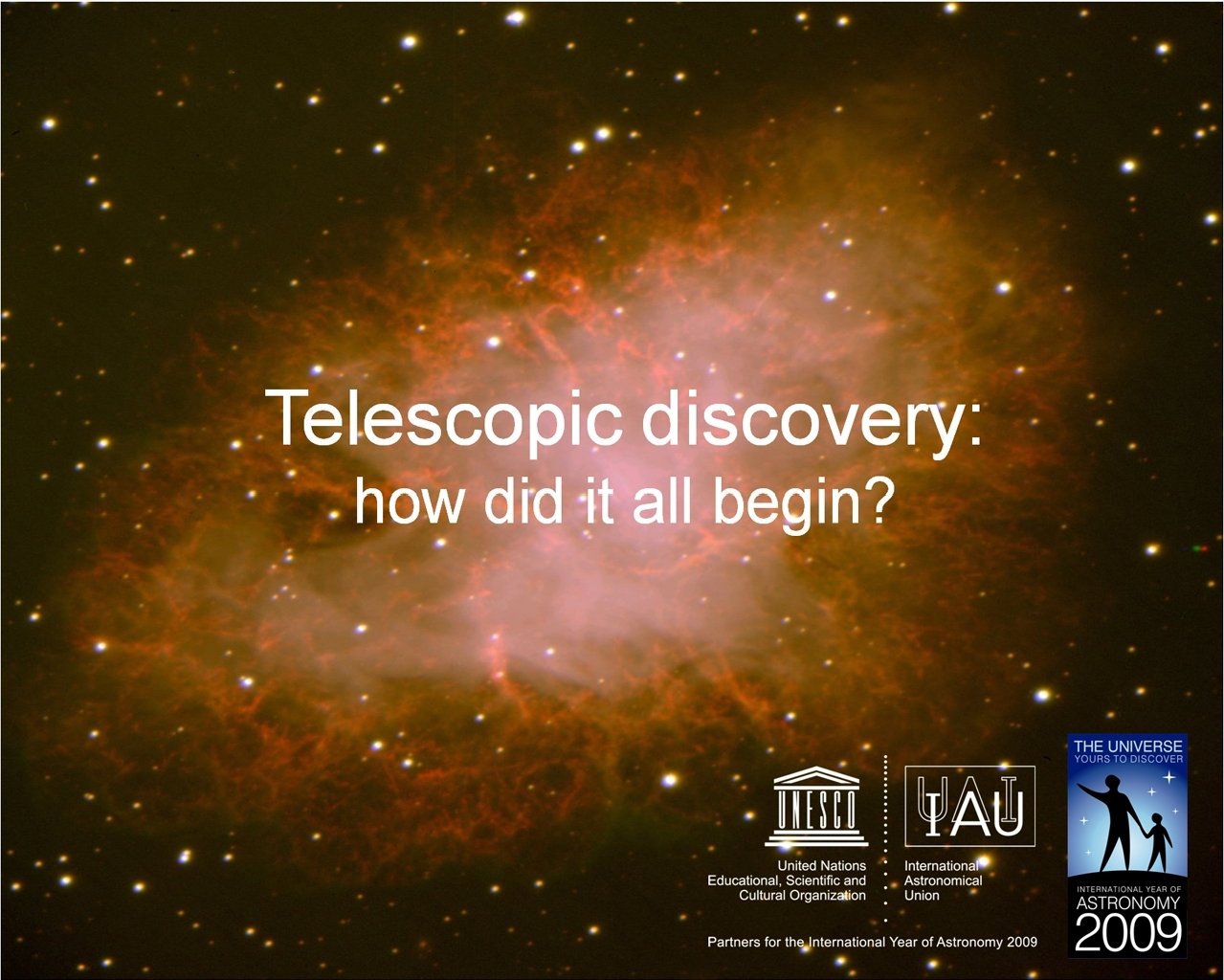 The telescope has revolutionised science and astronomy From