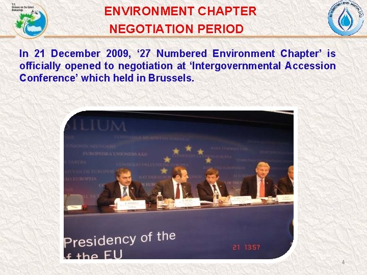 ENVIRONMENT CHAPTER NEGOTIATION PERIOD In 21 December 2009, ‘ 27 Numbered Environment Chapter’ is