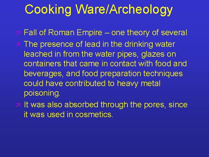 Cooking Ware/Archeology ä ä ä Fall of Roman Empire – one theory of several