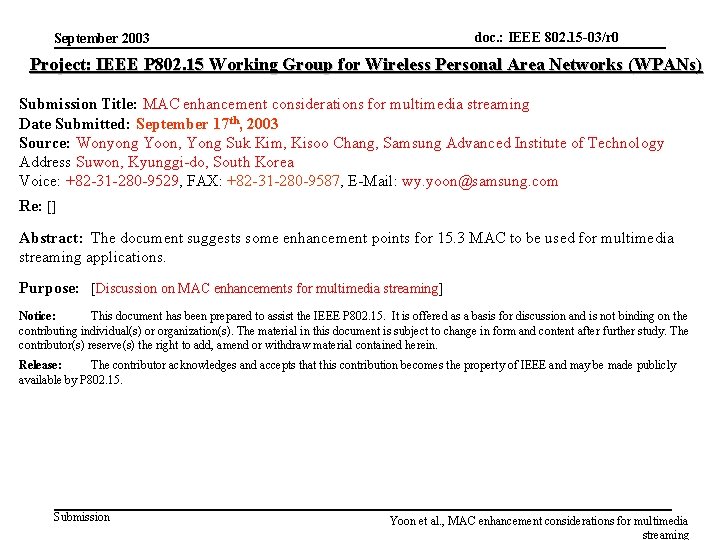 doc. : IEEE 802. 15 -03/r 0 September 2003 Project: IEEE P 802. 15