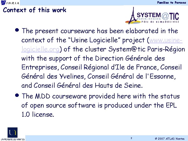 Families to Persons Context of this work • The present courseware has been elaborated