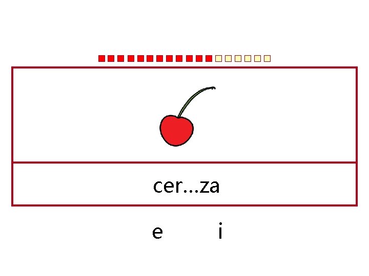 cer…za e i 