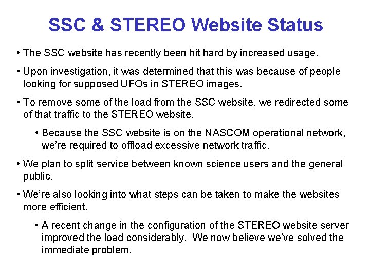 SSC & STEREO Website Status • The SSC website has recently been hit hard