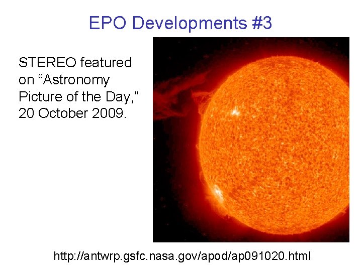 EPO Developments #3 STEREO featured on “Astronomy Picture of the Day, ” 20 October