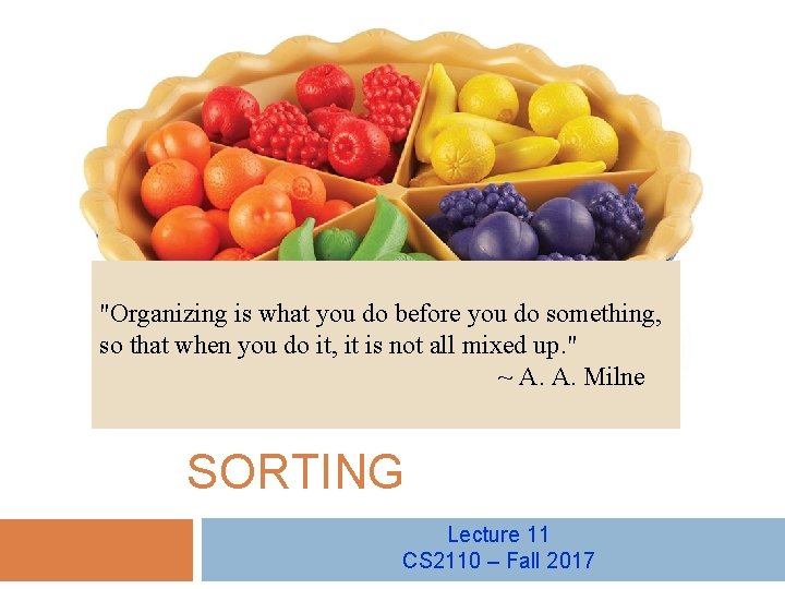 "Organizing is what you do before you do something, so that when you do