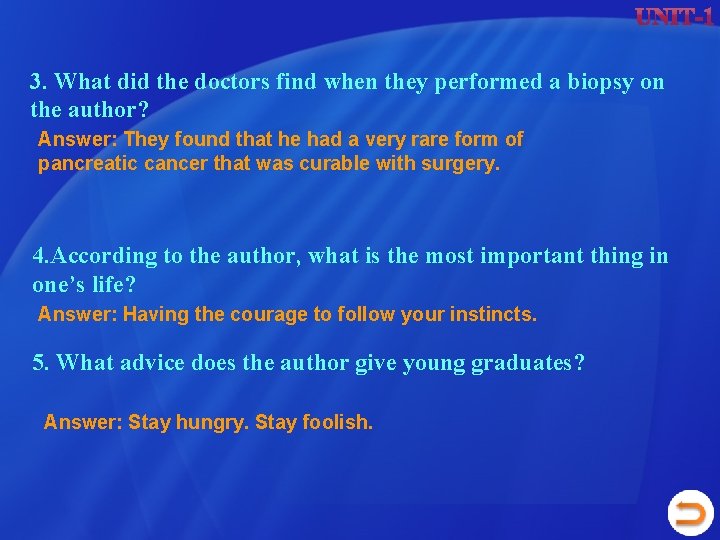 3. What did the doctors find when they performed a biopsy on the author? 3. What did the doctors find when they performed a biopsy on the author?