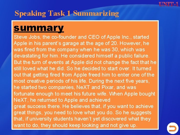 Speaking Task 1 Summarizing summary Steve Jobs, the co-founder and CEO of Apple Inc. Speaking Task 1 Summarizing summary Steve Jobs, the co-founder and CEO of Apple Inc.