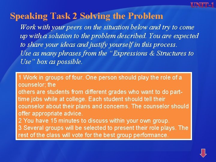 Speaking Task 2 Solving the Problem Work with your peers on the situation below Speaking Task 2 Solving the Problem Work with your peers on the situation below