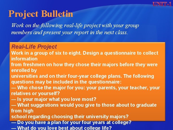 Project Bulletin Work on the following real-life project with your group members and present Project Bulletin Work on the following real-life project with your group members and present