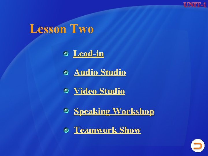 Lesson Two Lead-in Audio Studio Video Studio Speaking Workshop Teamwork Show Lesson Two Lead-in Audio Studio Video Studio Speaking Workshop Teamwork Show
