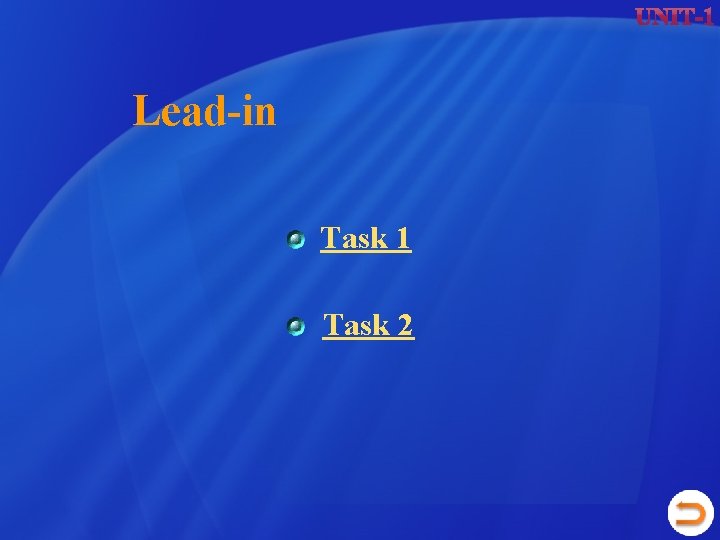 Lead-in Task 1 Task 2 Lead-in Task 1 Task 2