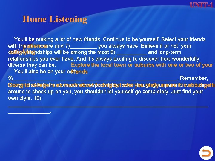 Home Listening You’ll be making a lot of new friends. Continue to be yourself. Home Listening You’ll be making a lot of new friends. Continue to be yourself.