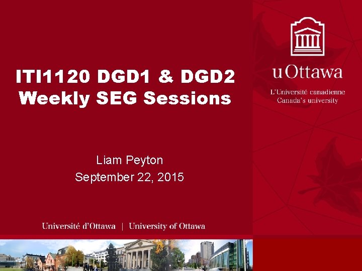 ITI 1120 DGD 1 & DGD 2 Weekly SEG Sessions Liam Peyton September 22,