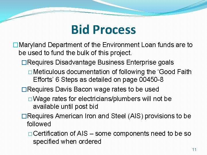 Bid Process �Maryland Department of the Environment Loan funds are to be used to