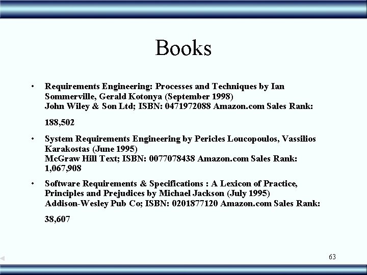 Books • Requirements Engineering: Processes and Techniques by Ian Sommerville, Gerald Kotonya (September 1998)