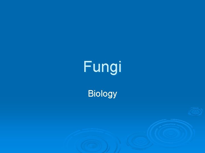 Fungi Biology 