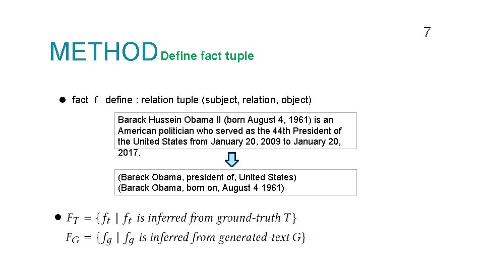 METHOD Define fact tuple l fact f define : relation tuple (subject, relation, object)