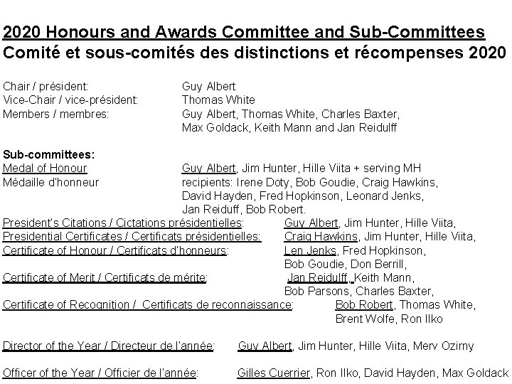 2020 Honours and Awards Committee and Sub-Committees Comité et sous-comités des distinctions et récompenses