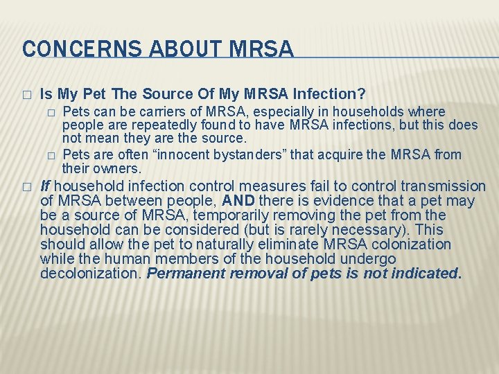 CONCERNS ABOUT MRSA � Is My Pet The Source Of My MRSA Infection? �