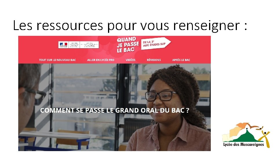 Les ressources pour vous renseigner : 