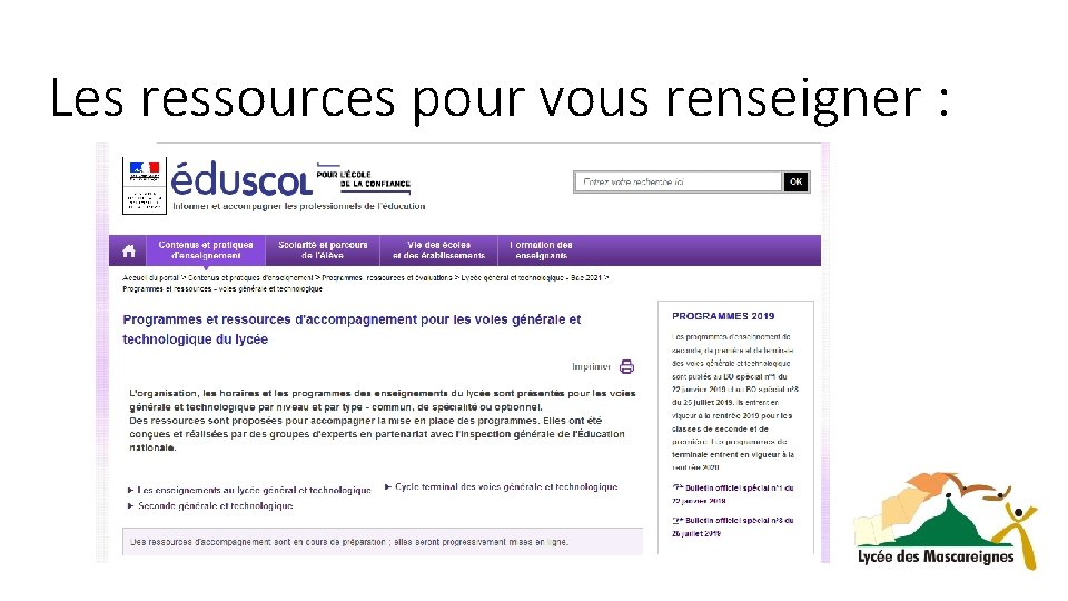 Les ressources pour vous renseigner : 