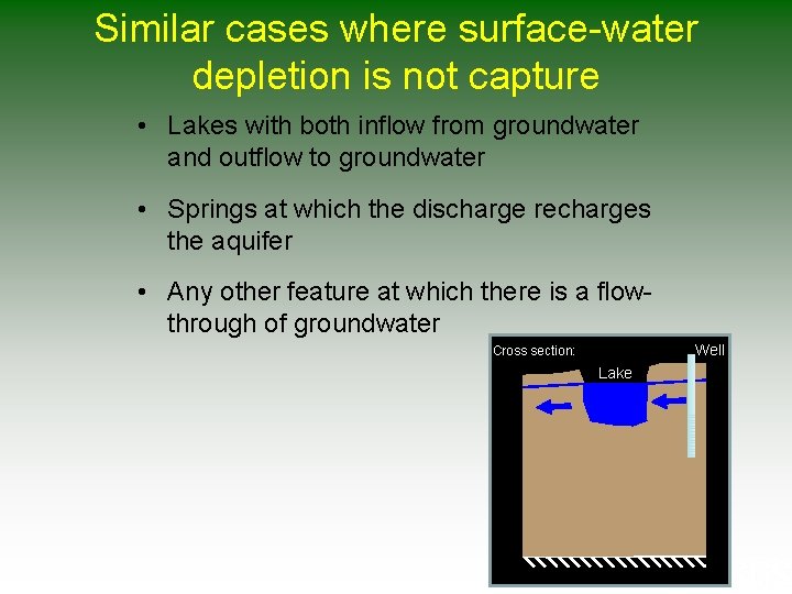 Similar cases where surface-water depletion is not capture • Lakes with both inflow from Similar cases where surface-water depletion is not capture • Lakes with both inflow from