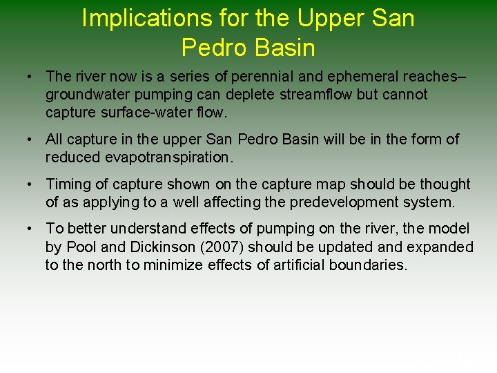 Implications for the Upper San Pedro Basin • The river now is a series Implications for the Upper San Pedro Basin • The river now is a series