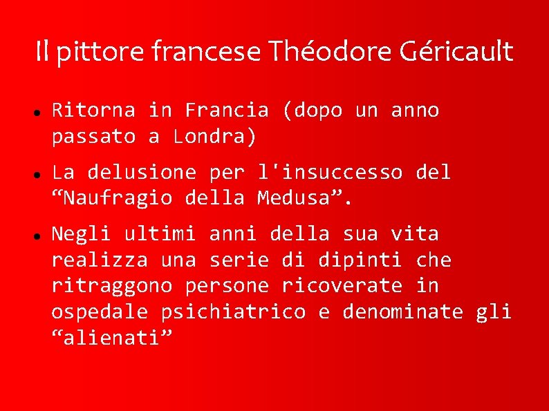 Il pittore francese Théodore Géricault Ritorna in Francia (dopo un anno passato a Londra)