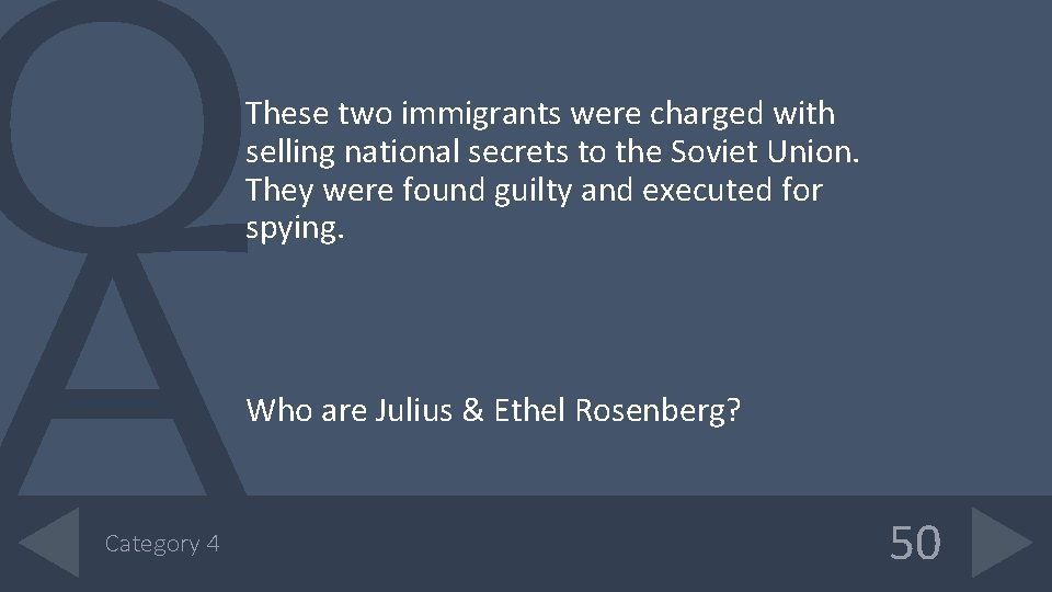 These two immigrants were charged with selling national secrets to the Soviet Union. They