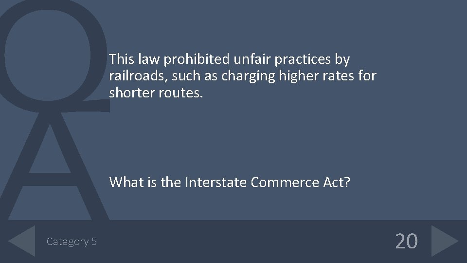 This law prohibited unfair practices by railroads, such as charging higher rates for shorter