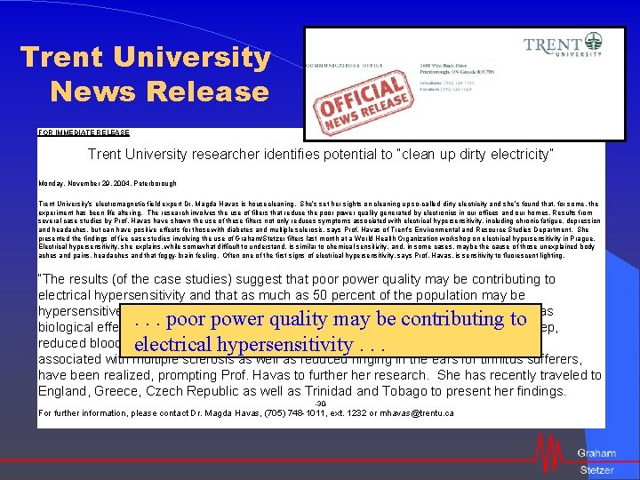 Trent University News Release FOR IMMEDIATE RELEASE Trent University researcher identifies potential to “clean