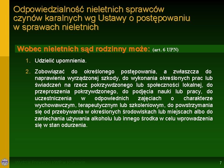 Odpowiedzialność nieletnich sprawców czynów karalnych wg Ustawy o postępowaniu w sprawach nieletnich Wobec nieletnich