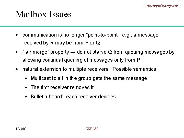 University of Pennsylvania Mailbox Issues · communication is no longer “point-to-point”; e. g. ,