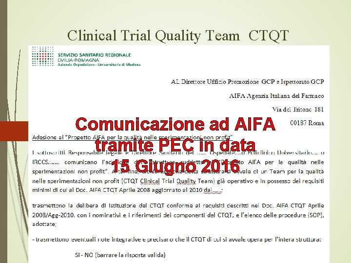 Clinical Trial Quality Team CTQT Comunicazione ad AIFA tramite PEC in data 15 Giugno