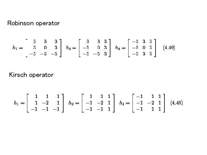 Robinson operator Kirsch operator 