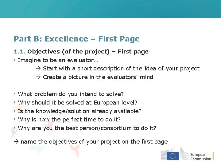 Part B: Excellence – First Page 1. 1. Objectives (of the project) – First