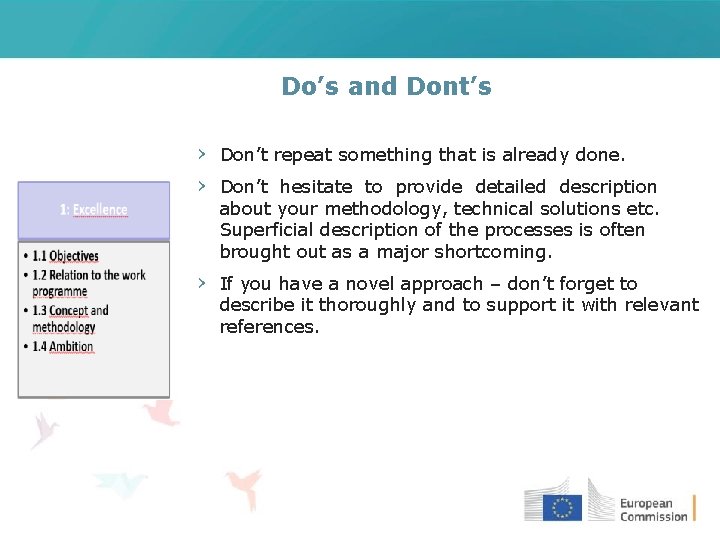 Do’s and Dont’s › Don’t repeat something that is already done. › Don’t hesitate