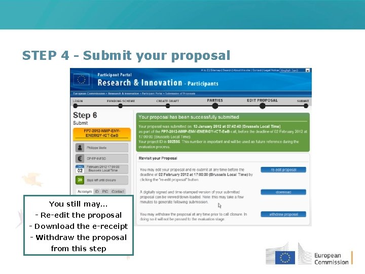 STEP 4 - Submit your proposal You still may… - Re-edit the proposal -