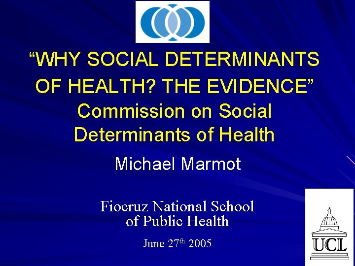 WHY SOCIAL DETERMINANTS OF HEALTH THE EVIDENCE Commission