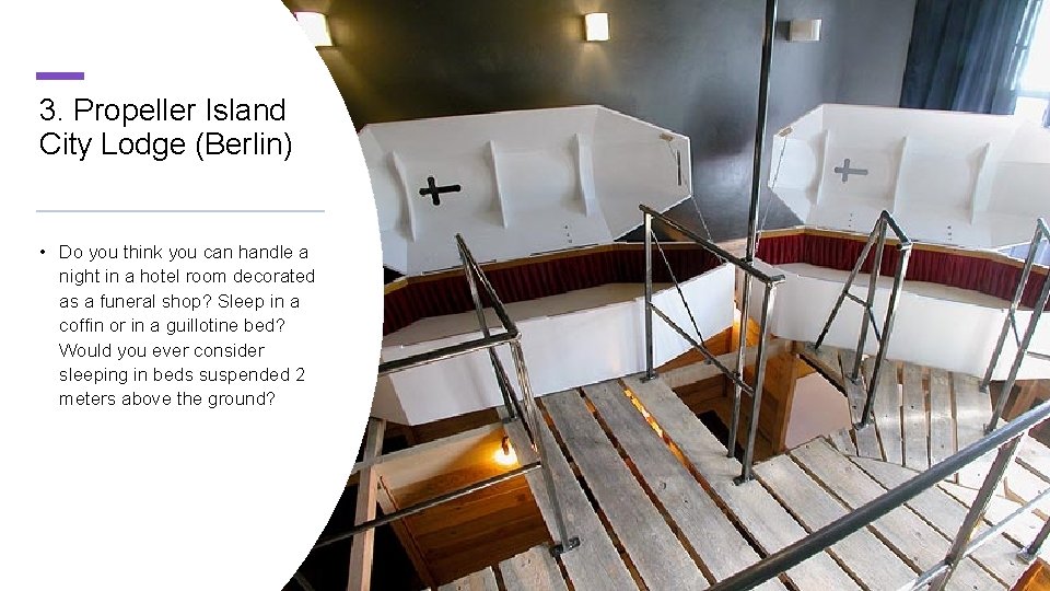 3. Propeller Island City Lodge (Berlin) • Do you think you can handle a