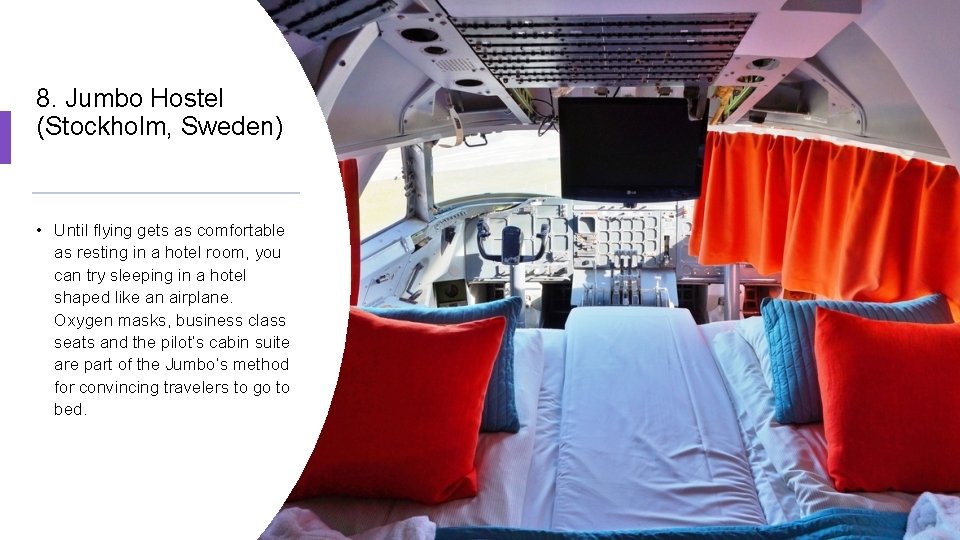 8. Jumbo Hostel (Stockholm, Sweden) • Until flying gets as comfortable as resting in