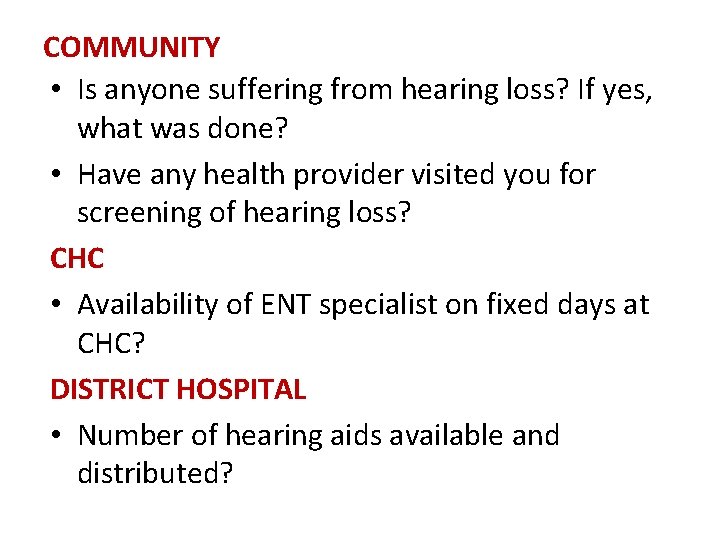 COMMUNITY • Is anyone suffering from hearing loss? If yes, what was done? •