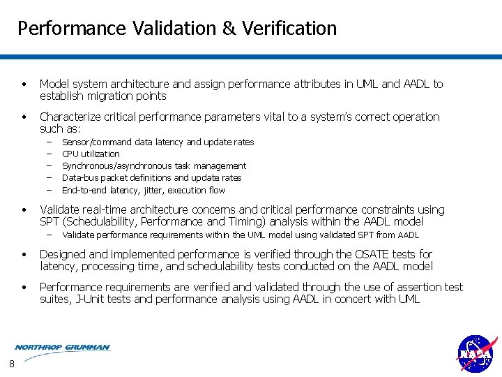 Performance Validation & Verification • Model system architecture and assign performance attributes in UML