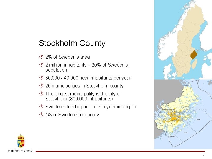 Stockholm County · 2% of Sweden's area · 2 million inhabitants – 20% of