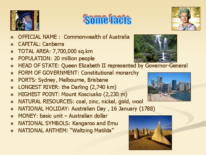 n n n n OFFICIAL NAME : Commonwealth of Australia CAPITAL: Canberra TOTAL AREA: